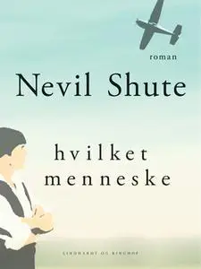 «Hvilket menneske» by Nevil Shute