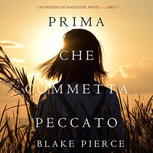 «Prima Che Commetta Peccato» by Blake Pierce
