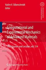 Computational and Experimental Mechanics of Advanced Materials (Repost)