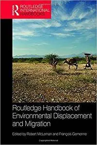 Routledge Handbook of Environmental Displacement and Migration