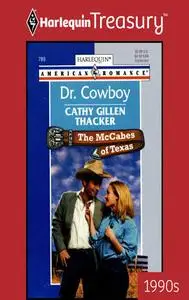 «Dr. Cowboy» by Cathy Gillen Thacker