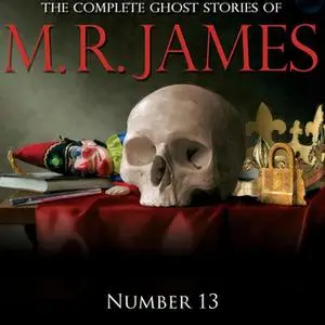 «Number 13» by Montague Rhodes James