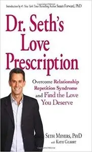 Dr. Seth's Love Prescription  [Repost]