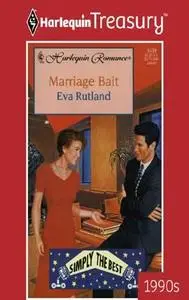 «Marriage Bait» by Eva Rutland