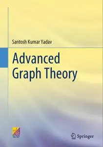 Advanced Graph Theory