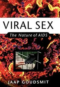 Viral Sex The Nature of AIDS