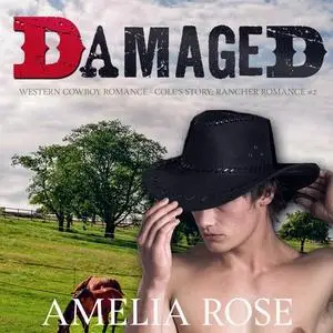 «Damaged» by Amelia Rose