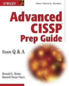 Advanced CISSP Prep Guide: Exam Q&A [Repost]