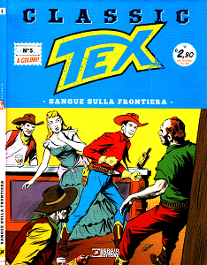 Tex Classic - Volume 5 - Sangue Sulla Frontiera