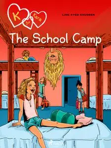 «K for Kara 9 – The School Camp» by Line Kyed Knudsen