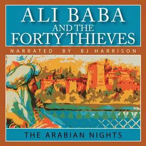 «Ali Baba and the Forty Thieves» by
