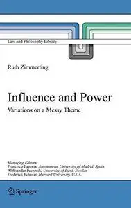 Influence and Power: Variations on a Messy Theme