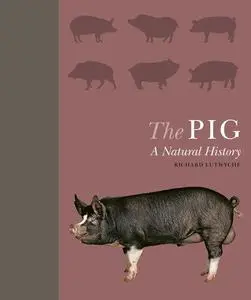 The Pig: A Natural History