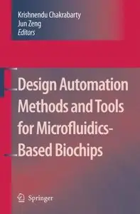 Design Automation Methods and Tools for Microfluidics-Based Biochips by Jun Zeng [Repost]