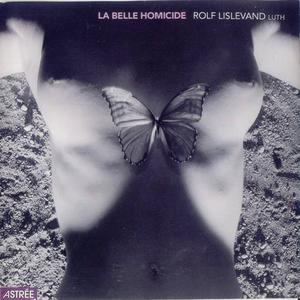 Rolf Lislevand - La Belle Homicide (2003)