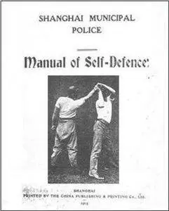 Shanghai Municipal Police Manual of Self Defense (Repost)