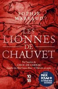 Sophie Marvaud, "Les lionnes de Chauvet"