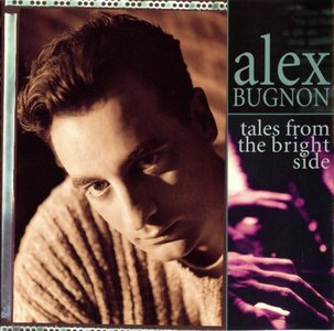 Alex Bugnon - Tales From The Bright Side (1995) {RCA 66665}