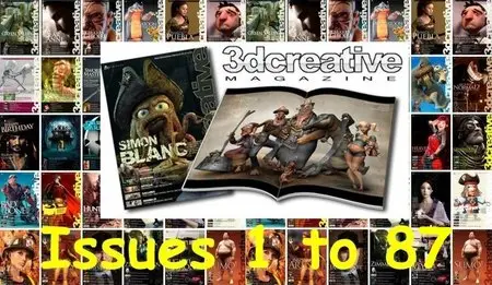 3DCreative Magazine Collection - Issues 1 to 87 (September 2005 - November 2012)