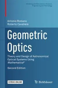 Geometric Optics: Theory and Design of Astronomical Optical Systems Using Mathematica®, Second edition (Repost)