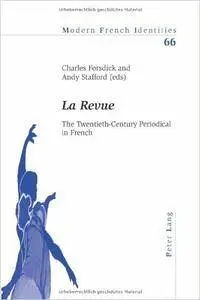 La Revue: The Twentieth-Century Periodical in French (repost)