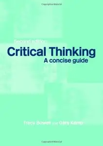 Critical Thinking: A Concise Guide