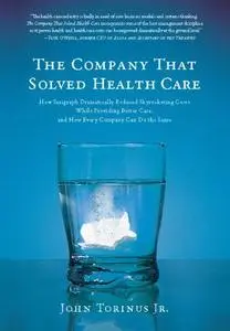 The Company That Solved Health Care (Repost)