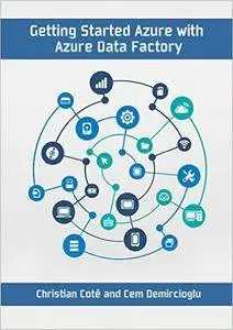 Getting started with Azure Data Factory