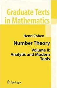 Number Theory: Volume II: Analytic and  Modern Tools (Repost)