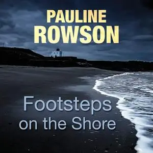 «Footsteps on the Shore» by Pauline Rowson