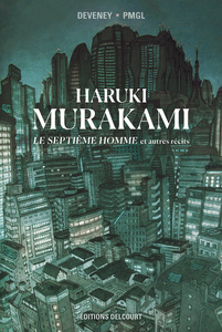 Murakami - Le Septième Homme Et Autres Récits