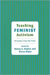 Teaching Feminist Activism: Strategies from the Field