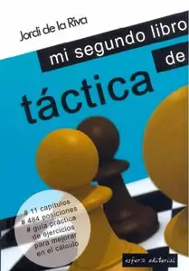  Jordi de la Riva, "Mi segundo libro de tactica"  [Repost]