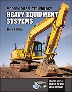 Modern Diesel Technology: Heavy Equipment Systems 3rd Edition
