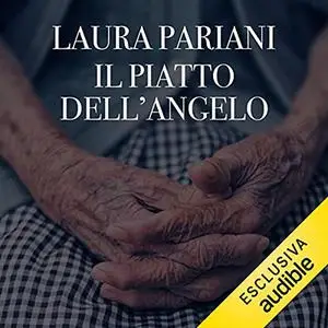 «Il piatto dell'angelo» by Laura Pariani