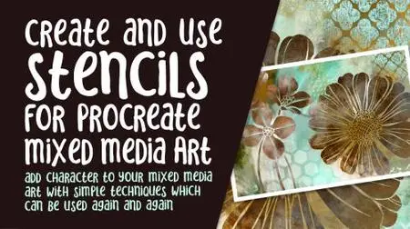 Create and Use Stencils for Procreate Mixed Media with 25 Brushes and Stencils Included