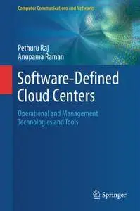 Software-Defined Cloud Centers: Operational and Management Technologies and Tools