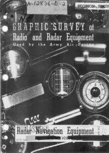 Graphic survey of Radio and Radar Equipment used by the Army Air Forces - Section 4
