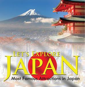 «Let's Explore Japan (Most Famous Attractions in Japan)» by Baby Professor