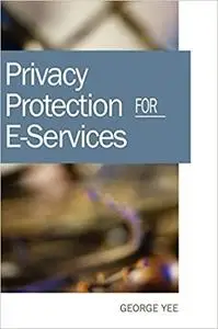 Privacy Protection for E-services