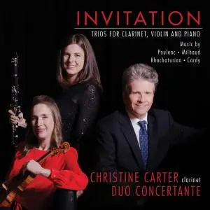 Christine Carter & Duo Concertante - Invitation - Trios for Clarinet, Violin and Piano (2019)