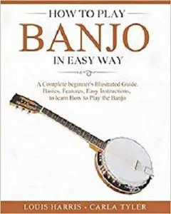 How to Play Banjo in Easy Way