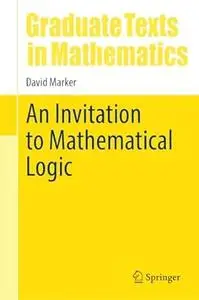 An Invitation to Mathematical Logic