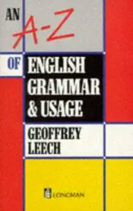 A-Z of English Grammar and Usage (Grammar & reference) (repost)
