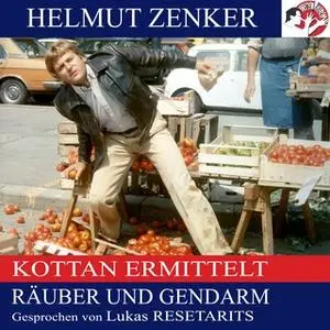 «Kottan ermittelt: Räuber und Gendarm» by Helmut Zenker