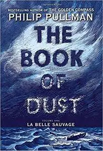 The Book of Dust: La Belle Sauvage (Book of Dust, Volume 1)