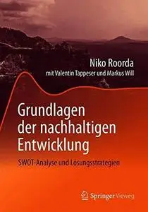 Grundlagen der nachhaltigen Entwicklung: SWOT-Analyse und Lösungsstrategien