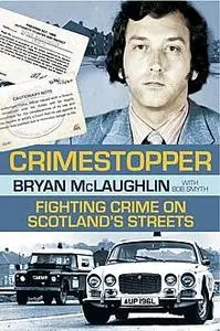 «Crimestopper» by Bob Smyth, Bryan McLaughlin