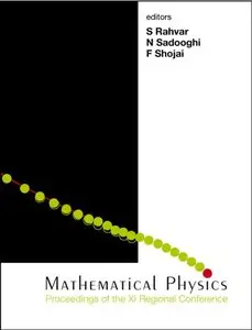 Mathematical Physics: Proceedings of the XI Regional Conference (repost)