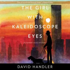 «The Girl with Kaleidoscope Eyes» by David Handler